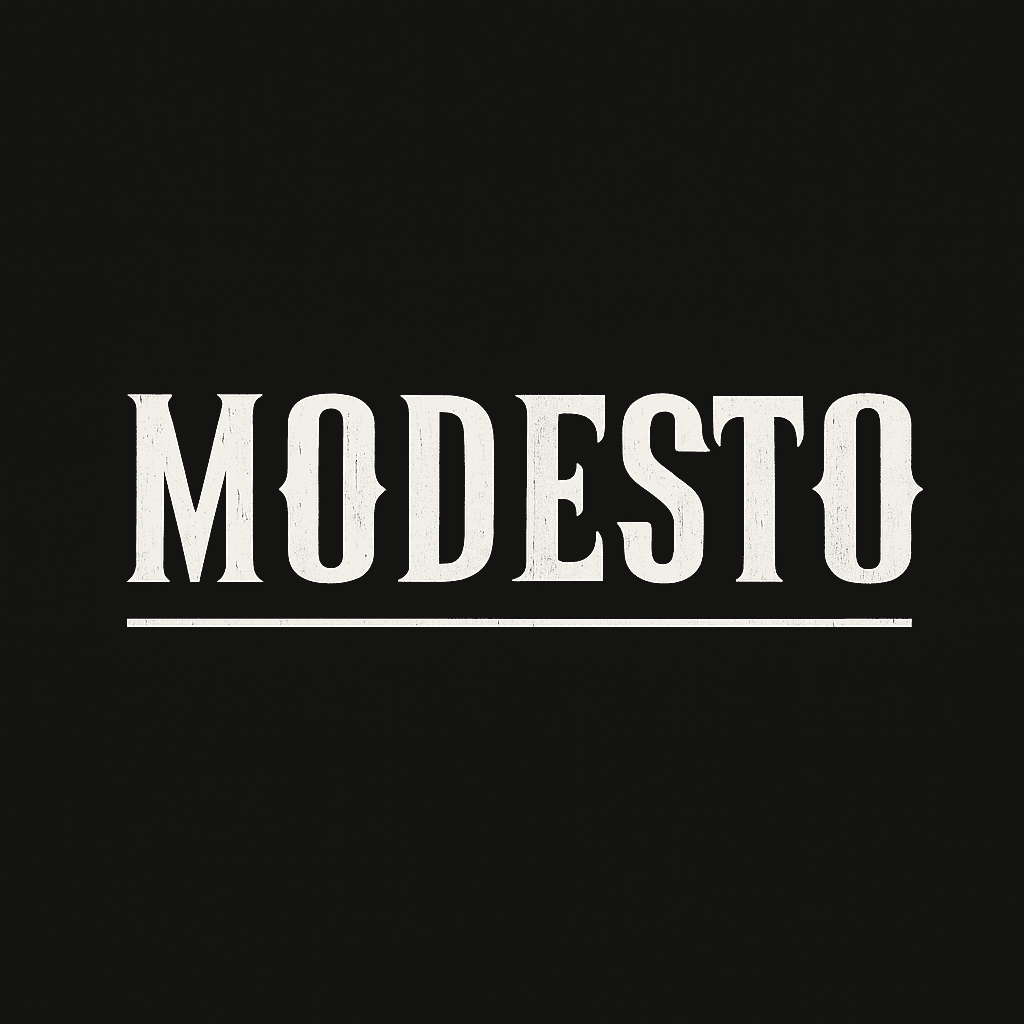 Text 'MODESTO' in white capital letters with a line underneath on black background.